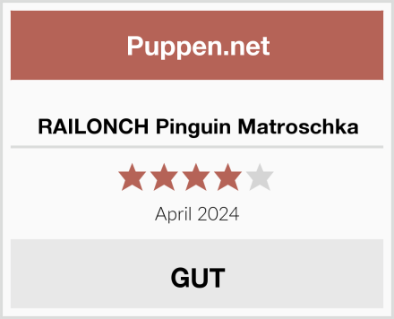  RAILONCH Pinguin Matroschka Test